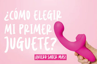 Cómo elegir tu primer juguete sexual y conquistar nuevos territorios